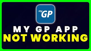 My GP App Not Working How to Fix My GP App Not Working [upl. by Thadeus]