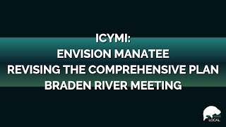 Envision Manatee Revising the Comprehensive Plan  Manatee Local [upl. by Cinomod]