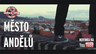 zakázanÝovoce  Město andělů oficiální videoklip 2016 [upl. by Rudolf]