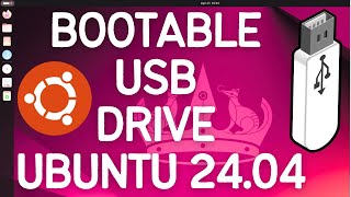 How to Make Ubuntu 2404 LTS Bootable USB Drive 2024 [upl. by Braden]