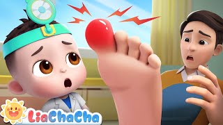 Daddys Got a Booboo 😭  The Boo Boo Song for Kids  Kids Songs amp Nursery Rhymes  LiaChaCha [upl. by Einalam873]