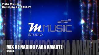 MIX HE NACIDO PARA AMARTE  PISTA GRATIS  STUDIO M MUSIC [upl. by Niad]