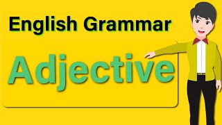 Adjective  English grammar [upl. by Acirema349]