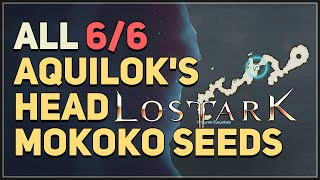 Lost Ark All Aquiloks Head Mokoko Seed Locations [upl. by Nimocks886]