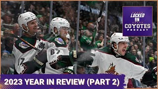 A Locked On Coyotes Year in Review Part 2 [upl. by Sumner911]