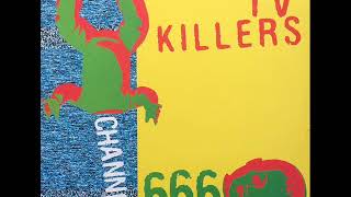 TV Killers  Channel 666 Full Album [upl. by Mart71]