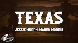 Jessie Murph amp Maren Morris  Texas Lyrics [upl. by Wilma661]