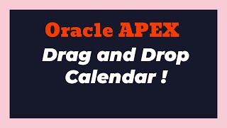 Drag amp Drop Oracle APEX Calendars [upl. by Sifan]