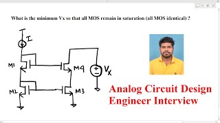 Analog Circuit Design engineer interview find min Vx voltage for all mos in saturation [upl. by Kirkpatrick271]