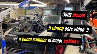 350z cómo cambiar motor vq35de parte 1 [upl. by Leoy]