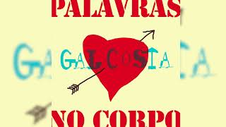 Gal Costa  Palavras no Corpo [upl. by Yirinec]