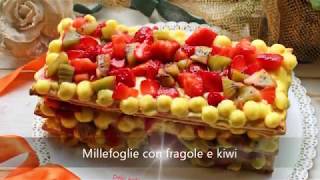 Millefoglie con Fragole e Kiwi [upl. by Rillis]