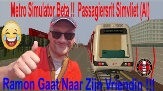 Metro Simulator Beta  Passagiersrit Simvliet AI Ramon Gaat Naar Zijn Vriendin [upl. by Nido]