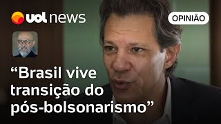 Haddad acerta ao analisar transição do Brasil ao pósbolsonarismo analisa Josias de Souza [upl. by Leunamnauj]