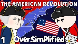 The American Revolution  OverSimplified Part 1 [upl. by Ahsenauj]