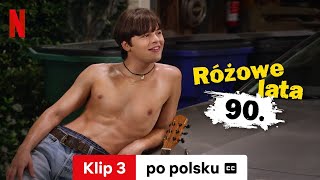 Różowe lata 90 Sezon 3 Klip 3 z napisami  Zwiastun po polsku  Netflix [upl. by Aran]