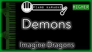 Demons HIGHER 3  Imagine Dragons  Piano Karaoke Instrumental [upl. by Oiligriv]