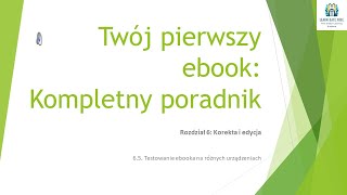 Lekcja 29  Testowanie ebooka na różnych urządzeniach  Twój pierwszy ebook Kompletny poradnik PL [upl. by Eynahpets75]