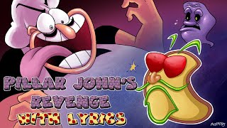 Pillar Johns Revenge WITH LYRICS by RecD  Pizza Tower Lap 3 Cover [upl. by Neela80]