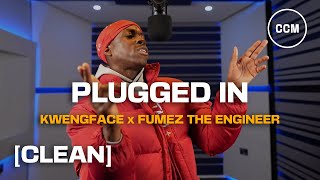 Kwengface  Plugged In w Fumez The Engineer CLEAN [upl. by Rothberg]