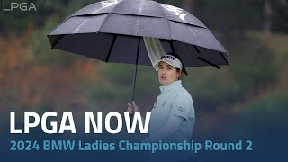 LPGA Now  2024 BMW Ladies Championship Round 2 [upl. by Fitts]