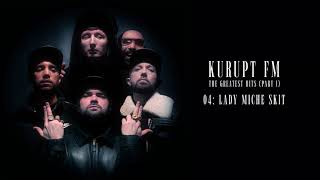 Kurupt FM  Lady Miche Skit Official Audio [upl. by Asemaj]