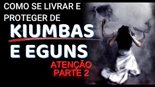 Como se livrar e se proteger de ❌EGUNS e ❌KIUMBAS [upl. by Einhapets920]