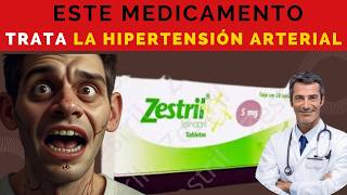 💊 ZESTRIL TU SOLUCIÓN para TRATAR la Hipertensión Arterial y Renovascular DOSIS🤷‍♂️para que SIRVE [upl. by Melda]