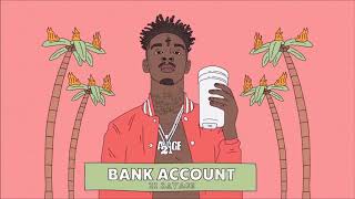 21 Savage  Bank Account  1 Hour [upl. by Tildy358]