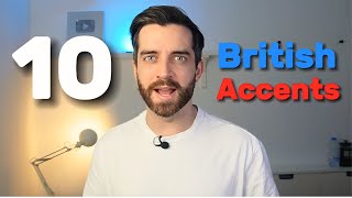 10 British Accents in 1 video [upl. by Joann]