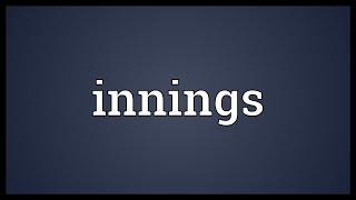 Innings Meaning [upl. by Grosberg461]