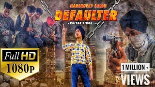 Defaulter Official Video R Nait  Cover Song  Harshdeep Singh [upl. by Saravat]