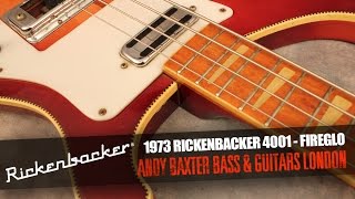 1973 Rickenbacker 4001 Fireglo  Andy Baxter Bass amp Guitars [upl. by Ermine]