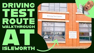 Driving Test Route Walkthrough at Isleworth Driving Test Centre [upl. by Annairoc]