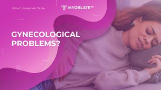 MYOBLATE™ Procedure for Gynecologic Problems [upl. by Fine]