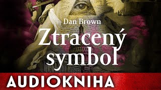 Dan Brown  Ztracený symbol  Audiokniha [upl. by Allayne]