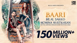 Baari by Bilal Saeed and Momina Mustehsan  Official Music Video [upl. by Cappella]