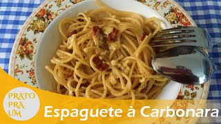 Espaguete à Carbonara Pra Um  PRATO PRA UM [upl. by Ainezey]