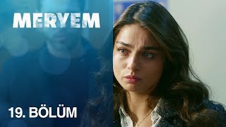 Meryem 19 Bölüm [upl. by Patsis]