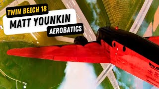 Matt Younkin Beech 18 Cockpit Video  Aerobatics Air Show [upl. by Holli945]