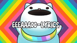 EEEAAAOO  LYRICS [upl. by Howie]