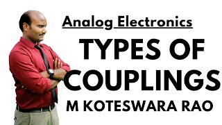 23 Types of Couplings  Analog Electronics [upl. by Kerat]