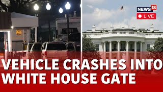 US News LIVE  Driver Arrested After Vehicle Crashes Into White House Gate  White House Gate Crash [upl. by Ayat961]