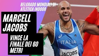 ATLETICA Mondiali indoor Marcell Jacobs Campione del Mondo Oro e Record Europeo nei 60 metri [upl. by Aynotel]