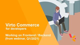 Intro of Virto Commerce modules for frontend and backend developers [upl. by Lsil468]