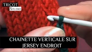 Tricot  Chainette verticale sur jersey endroit  Vertical embroidery crochet [upl. by Esined]