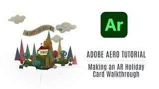 How to make an AR Holiday Card in Adobe Aero  Full Tutorial [upl. by Airtemed494]