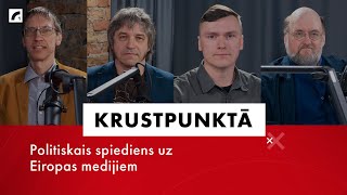 Politiskais spiediens uz Eiropas medijiem  Krustpunktā [upl. by Zsuedat]