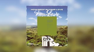 How Deep Is Your Love x My Love Calvin Harris x Frenna ft Emms amp Jonna Fraser  OYF Mashup [upl. by Woodman]