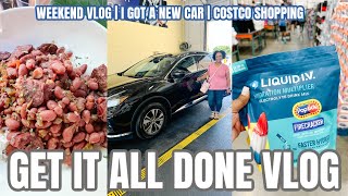 GET IT ALL DONE  I GOT A NEW CAR  COSTCO SHOP WITH ME  WEEKEND VLOG [upl. by Akcire]